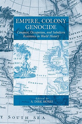 Seller image for Empire, Colony, Genocide: Conquest, Occupation, and Subaltern Resistance in World History (Paperback or Softback) for sale by BargainBookStores