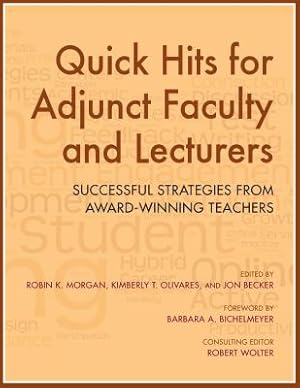 Imagen del vendedor de Quick Hits for Adjunct Faculty and Lecturers: Successful Strategies from Award-Winning Teachers (Paperback or Softback) a la venta por BargainBookStores