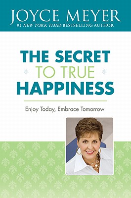 Immagine del venditore per The Secret to True Happiness: Enjoy Today, Embrace Tomorrow (Paperback or Softback) venduto da BargainBookStores