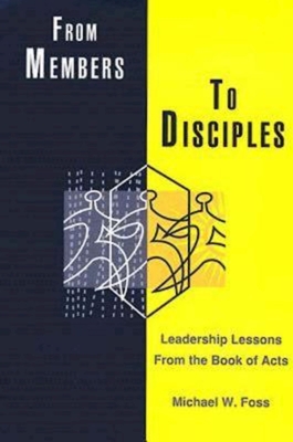 Seller image for From Members to Disciples: Leadership Lessons from the Book of Acts (Paperback or Softback) for sale by BargainBookStores