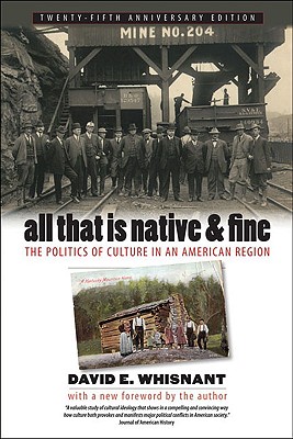 Bild des Verkufers fr All That Is Native & Fine: The Politics of Culture in an American Region (Paperback or Softback) zum Verkauf von BargainBookStores