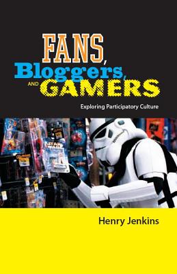 Immagine del venditore per Fans, Gamers, and Bloggers: Exploring Participatory Culture (Paperback or Softback) venduto da BargainBookStores