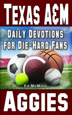 Immagine del venditore per Daily Devotions for Die-Hard Fans Texas A&M Aggies (Paperback or Softback) venduto da BargainBookStores