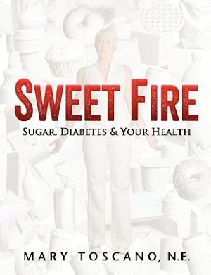 Image du vendeur pour Sweet Fire: Sugar, Diabetes & Your Health (Paperback or Softback) mis en vente par BargainBookStores