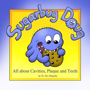 Bild des Verkufers fr Sugarbug Doug: All about Cavities, Plaque, and Teeth (Paperback or Softback) zum Verkauf von BargainBookStores