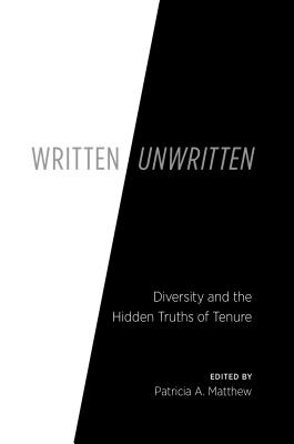 Seller image for Written/Unwritten: Diversity and the Hidden Truths of Tenure (Paperback or Softback) for sale by BargainBookStores