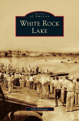 Seller image for White Rock Lake (Hardback or Cased Book) for sale by BargainBookStores