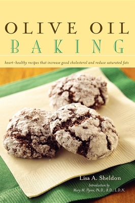 Seller image for Olive Oil Baking: Heart-Healthy Recipes That Increase Good Cholesterol and Reduce Saturated Fats (Hardback or Cased Book) for sale by BargainBookStores