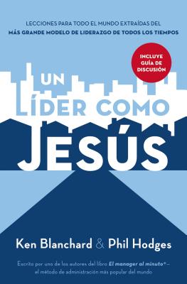 Imagen del vendedor de Un Lider Como Jesus: Lecciones del Mejor Modelo a Seguir del Liderazgo de Todos Los Tiempos (Paperback or Softback) a la venta por BargainBookStores