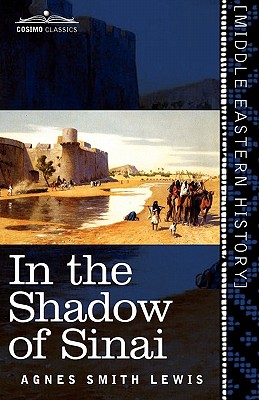 Imagen del vendedor de In the Shadow of Sinai: A Story of Travel and Research from 1895 to 1897 (Paperback or Softback) a la venta por BargainBookStores