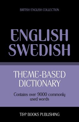 Seller image for Theme-Based Dictionary British English-Swedish - 9000 Words (Paperback or Softback) for sale by BargainBookStores