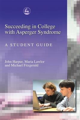 Seller image for Succeeding in College with Asperger Syndrome: A Student Guide (Paperback or Softback) for sale by BargainBookStores