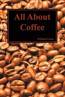 Image du vendeur pour All about Coffee (Paperback) (Paperback or Softback) mis en vente par BargainBookStores