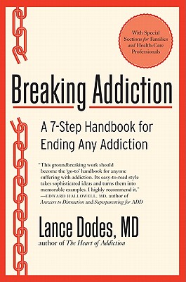 Image du vendeur pour Breaking Addiction: A 7-Step Handbook for Ending Any Addiction (Paperback or Softback) mis en vente par BargainBookStores