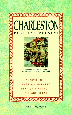 Seller image for Charleston: Past and Present: The Official Guide to One of Bloomsbury's Cultural Treasures (Paperback or Softback) for sale by BargainBookStores