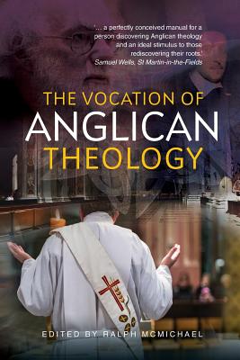 Image du vendeur pour The Vocation of Anglican Theology: Essays and Sources (Paperback or Softback) mis en vente par BargainBookStores