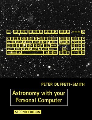 Immagine del venditore per Astronomy with Your Personal Computer (Paperback or Softback) venduto da BargainBookStores