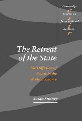 Seller image for The Retreat of the State: The Diffusion of Power in the World Economy (Paperback or Softback) for sale by BargainBookStores