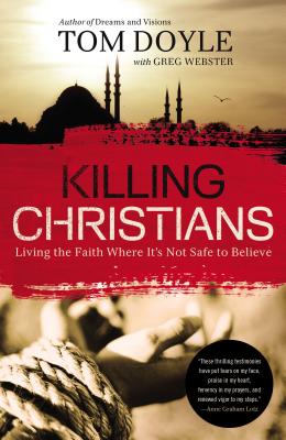 Imagen del vendedor de Killing Christians: Living the Faith Where It's Not Safe to Believe (Paperback or Softback) a la venta por BargainBookStores