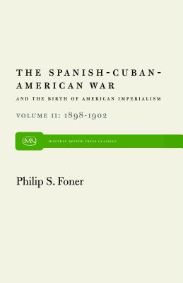 Seller image for The Spanish-Cuban-American War and the Birth of American Imperialism Vol. 2: 1898a1902 (Paperback or Softback) for sale by BargainBookStores