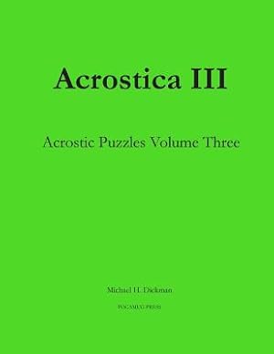 Imagen del vendedor de Acrostica III: Acrostic Puzzles Volume Three (Paperback or Softback) a la venta por BargainBookStores