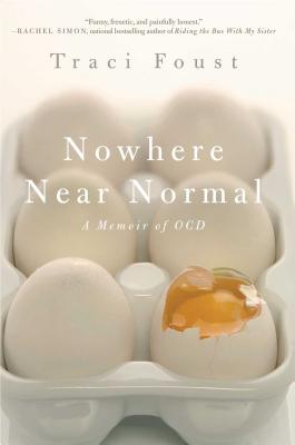Imagen del vendedor de Nowhere Near Normal: A Memoir of Ocd (Paperback or Softback) a la venta por BargainBookStores