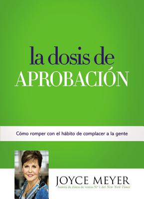 Seller image for La Dosis de Aprobacion (Paperback or Softback) for sale by BargainBookStores