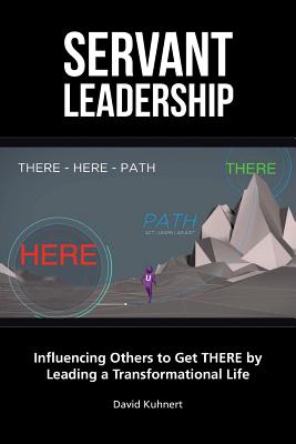 Imagen del vendedor de Servant Leadership: Influencing Others to Get There by Leading a Trans (Paperback or Softback) a la venta por BargainBookStores