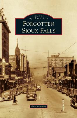 Seller image for Forgotten Sioux Falls (Hardback or Cased Book) for sale by BargainBookStores