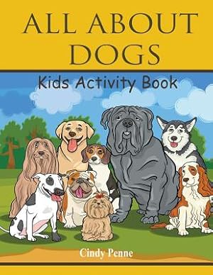 Image du vendeur pour All about Dogs Kids's Activity Book (Paperback or Softback) mis en vente par BargainBookStores