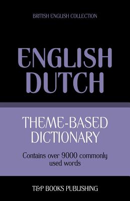 Seller image for Theme-based dictionary British English-Dutch - 9000 words (Paperback or Softback) for sale by BargainBookStores