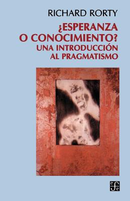 Seller image for Esperanza O Conocimiento?: Una Introduccion Al Pragmatismo (Paperback or Softback) for sale by BargainBookStores