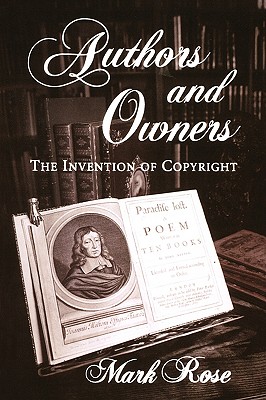 Imagen del vendedor de Authors and Owners: The Invention of Copyright (Paperback or Softback) a la venta por BargainBookStores