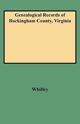 Seller image for Genealogical Records of Buckingham County, Virginia (Paperback or Softback) for sale by BargainBookStores