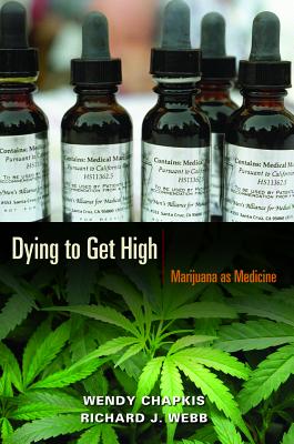 Image du vendeur pour Dying to Get High: Marijuana as Medicine (Paperback or Softback) mis en vente par BargainBookStores