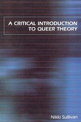 Imagen del vendedor de A Critical Introduction to Queer Theory (Paperback or Softback) a la venta por BargainBookStores