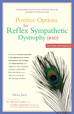 Imagen del vendedor de Positive Options for Reflex Sympathetic Dystrophy (RSD): Self-Help and Treatment (Paperback or Softback) a la venta por BargainBookStores