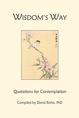 Bild des Verkufers fr Wisdom's Way: Quotations for Contemplation (Paperback or Softback) zum Verkauf von BargainBookStores