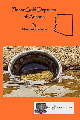 Seller image for Placer Gold Deposits of Arizona (Paperback or Softback) for sale by BargainBookStores