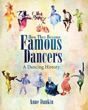 Imagen del vendedor de How They Became Famous Dancers: A Dancing History (Paperback or Softback) a la venta por BargainBookStores