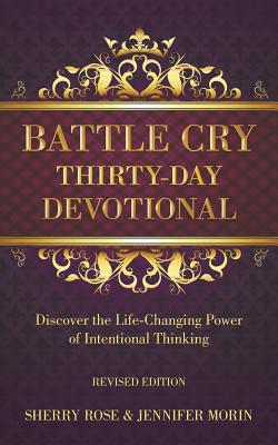 Seller image for Battle Cry Thirty-Day Devotional: Discover the Life-Changing Power of Intentional Thinking (Paperback or Softback) for sale by BargainBookStores