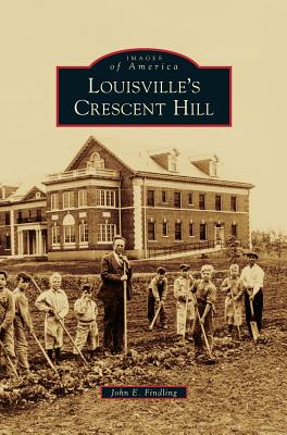 Seller image for Louisville's Crescent Hill (Hardback or Cased Book) for sale by BargainBookStores