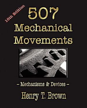 Immagine del venditore per 507 Mechanical Movements: Mechanisms and Devices (Paperback or Softback) venduto da BargainBookStores