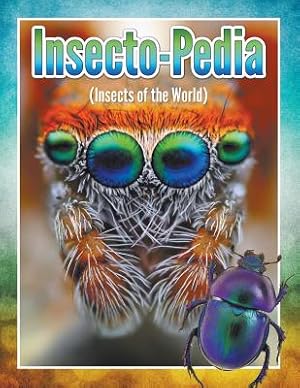 Seller image for Insecto-Pedia (Insects of the World) (Paperback or Softback) for sale by BargainBookStores