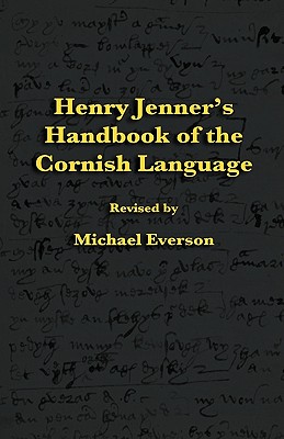 Bild des Verkufers fr Henry Jenner's Handbook of the Cornish Language (Hardback or Cased Book) zum Verkauf von BargainBookStores