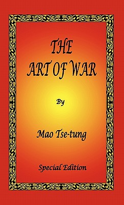 Image du vendeur pour The Art of War by Mao Tse-Tung - Special Edition (Hardback or Cased Book) mis en vente par BargainBookStores