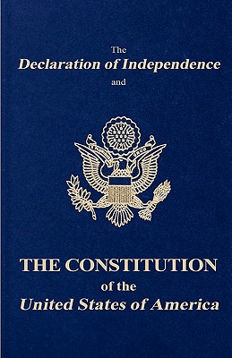 Imagen del vendedor de The Declaration of Independence and the Constitution of the United States of America (Paperback or Softback) a la venta por BargainBookStores