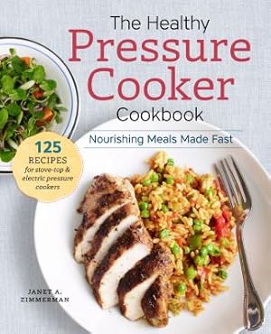 Seller image for The Healthy Pressure Cooker Cookbook: Nourishing Meals Made Fast (Paperback or Softback) for sale by BargainBookStores