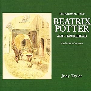 Beatrix Potter And Hawkshead : An Illustrated Souvenir :