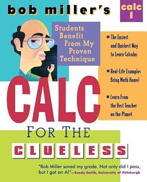 Seller image for Bob Miller's Calc for the Clueless: Calc I (Paperback or Softback) for sale by BargainBookStores